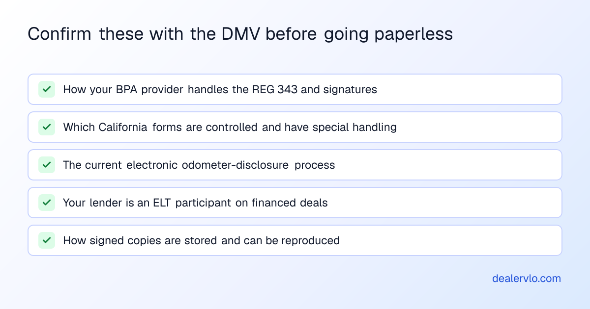 Confirm these with the DMV before going paperless