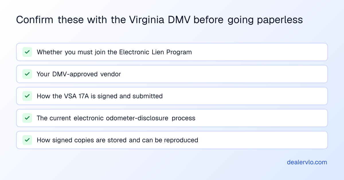 Confirm these with the Virginia DMV before going paperless